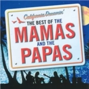 Image of California Dreamin' The Best Of The Mamas & The Papas CD