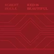Image of Robert Houle: Red Is Beautiful