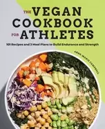Image of vegan cookbook for athletes 101 recipes and 3 meal plans to build endurance