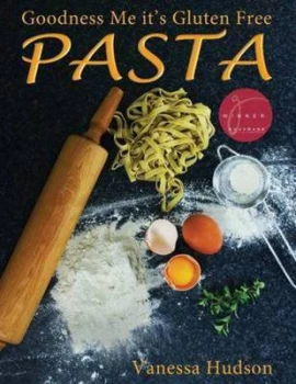 Image of Goodness Me Its Gluten Free Pasta by Vanessa Hudson Book