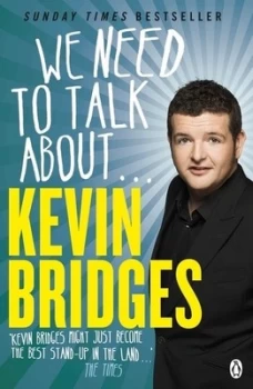 Image of We Need to Talk about ... Kevin Bridges by Kevin Bridges Paperback
