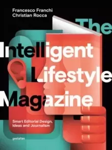 Image of The Intelligent Lifestyle Magazine : Smart Editorial Design, Storytelling and Journalism