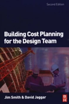 Image of Building Cost Planning for the Design Team by Jim Smith Paperback