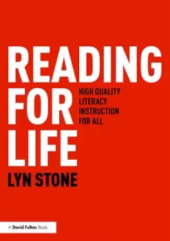 Image of Reading for LifeHigh Quality Literacy Instruction for All