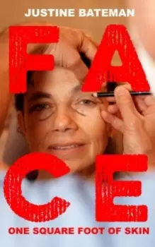 Image of Face : One Square Foot of Skin