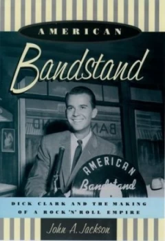 Image of American Bandstand by John A. Jackson Book