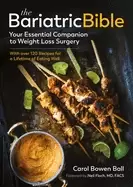 Image of bariatric bible your essential companion to weight loss surgerywith over 12