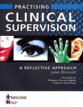 Image of Practising Clinical Supervision by John Driscoll Book