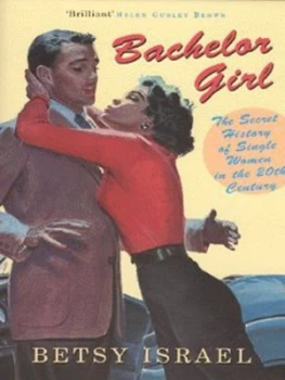 Image of Bachelor Girl by Betsy Israel Paperback