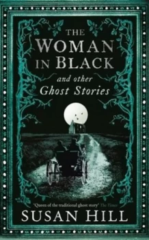 Image of The Woman in Black and Other Stories by Susan Hill Hardback