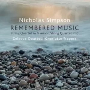 image of Nicholas Simpson Remembered Music String Quartet in G Minor/String Quartet in C by Nicholas Simpson CD Album