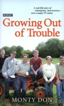 Image of Growing Out of Trouble by Monty Don Hardback