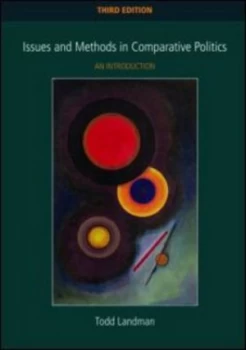 Image of Issues and Methods in Comparative Politics by Todd Landman Paperback