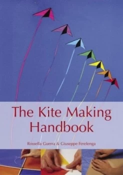 Image of The Kite Making Handbook by Rossella Guerra and Guiseppe Ferlenga Book