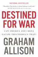 Image of destined for war can america and china escape thucydidess trap