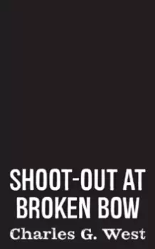 Image of Shoot-out At Broken Bow