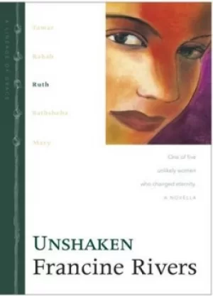 Image of Unshaken by Francine Rivers