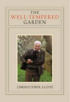 Image of The Well-Tempered Garden by Christopher Lloyd Hardback