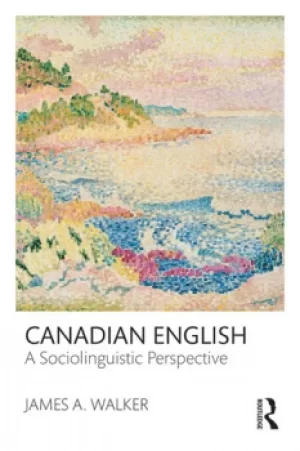 Image of Canadian EnglishA Sociolinguistic Perspective