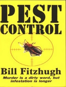Image of Pest Control by Bill Fitzhugh Book