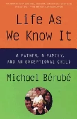 Image of life as we know it a father a family and an exceptional child berube michae