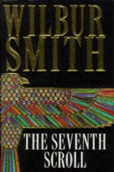 Image of The Seventh Scroll by Wilbur Smith Hardback
