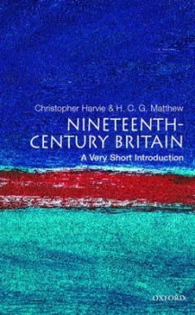 Image of Nineteenth-Century Britain by Christopher Harvie Paperback