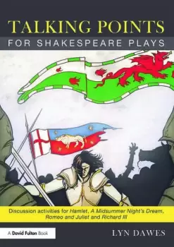 Image of Talking Points for Shakespeare PlaysDiscussion activities for Hamlet A Midsummer Night's Dream Romeo and Juliet and Richard III