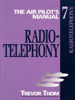 Image of The Air Pilots Manual. Vol. 7 Radiotelephony by Trevor Thom Paperback