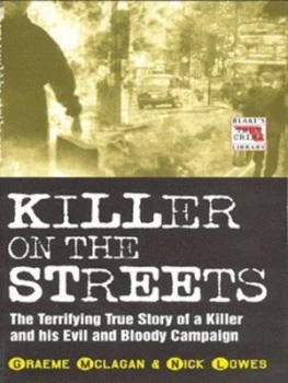 Image of Killer on the Streets by Graeme Mclagan and Nick Lowles Book