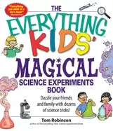 Image of everything kids magical science experiments book dazzle your friends and fa