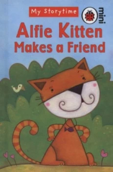 Image of Alfie Kitten Makes a Friend by Ladybird Hardback