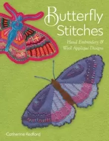 Image of Butterfly Stitches : Hand Embroidery & Wool Applique Designs