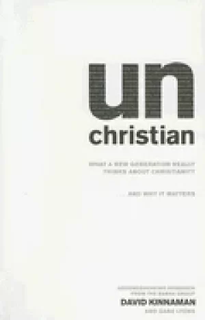 Image of unchristian what a new generation really thinks about christianityand why i
