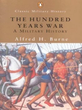 Image of The Hundred Years War by Alfred H Burne Book