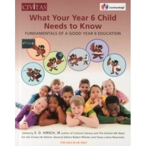 Image of What your year 6 child needs to know : Fundamentals of a good year 6 education