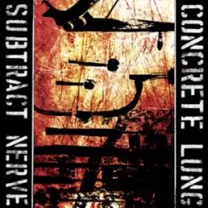 Image of Subtract Nerve by Concrete Lung CD Album