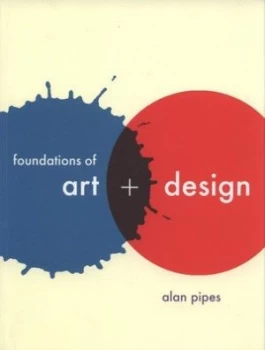 Image of Foundations of Art and Design by Alan Pipes Paperback