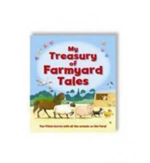 Image of My Treasury of Farmyard Tales by Joff Brown and Paula Bowles Hardback