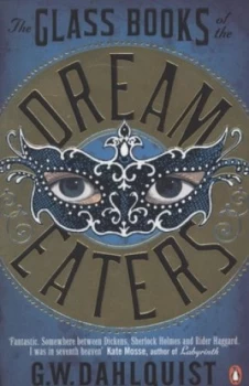 Image of The Glass Books of the Dream Eaters by G.W. Dahlquist Paperback