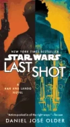 Image of last shot star wars a han and lando novel