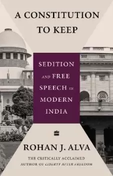 Image of A Constitution to Keep by Rohan J. Alva