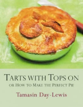 Image of Tarts with Tops on by Tamasin Day-Lewis Hardback