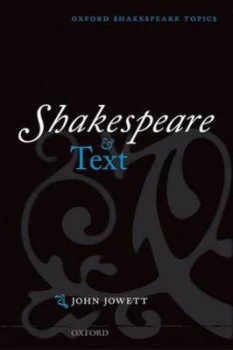Image of Shakespeare and Text by John Jowett Book