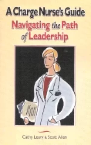 Image of charge nurses guide navigating the path of leadership