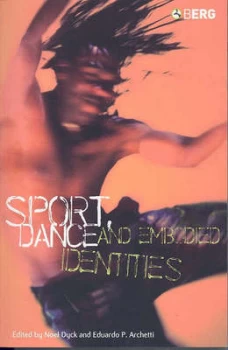 Image of Sport Dance and Embodied Identities by Noel Dyck Book