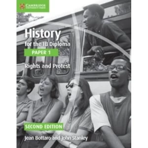 Image of History for the IB Diploma Paper 1 Rights and Protest by Jean Bottaro, John Stanley (Paperback, 2015)