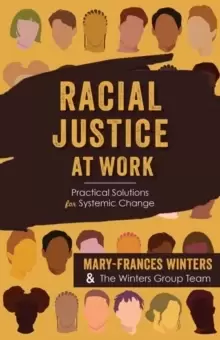 Image of Racial Justice at Work : Practical Solutions for Systemic Change