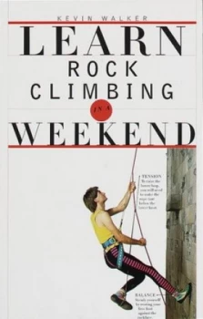 Image of Learn Rock Climbing in a Weekend Paperback