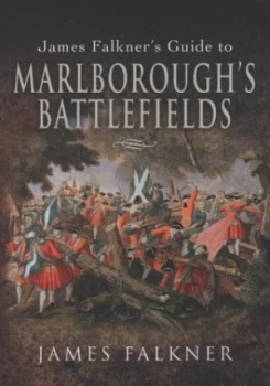 Image of James Falkners Guide to Marlboroughs Battlefields by James Falkner Paperback